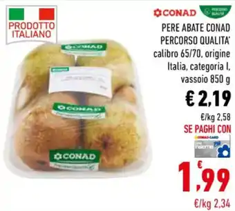 Conad Conad Percorso Qualita' Pere Abate Calibro 65/70 Origine Italia Categoria l Vassoio 850 g offerta
