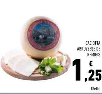 Conad Caciotta Abruzzese De Remigis offerta