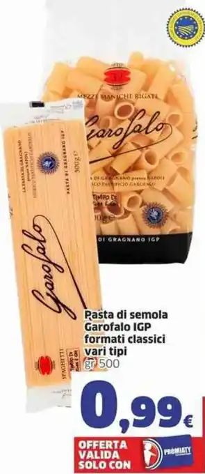 Ok Sigma Garofalo Pasta di Semola IGP Formati Classici Vari Tipi gr 500 offerta