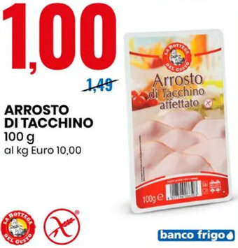 Eurospin La Bottega Del Gusto Arrosto di Tacchino offerta