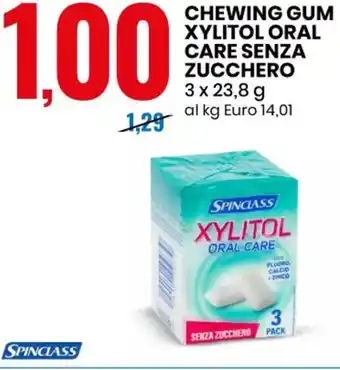 Eurospin Spinclass Xylitol Oral Care Chewing Gum Senza Zucchero 3 x 23,8 g offerta