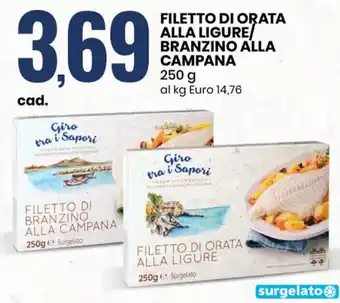 Eurospin Giro Tra I Sapori Filetto di Orata Alla Ligure/Branzino Alla Campana 250 g offerta