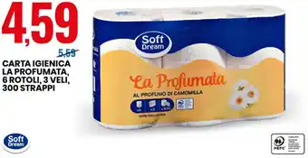 Eurospin Soft Dream Carta Igienica La Profumata, 6 Rotoli, 3 Veli, 300 Strappi offerta