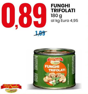 Eurospin Funghi Trifolati 180 g offerta