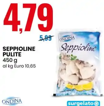 Eurospin Ondina Seppioline Pulite 450 g offerta