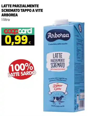 Coop Arborea Latte Parzialmente Scremato Tappo a Vite 1 litro offerta