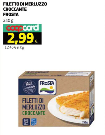 Coop Frosta Filetti di Merluzzo Croccante 240 g offerta