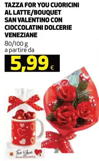 Coop Tazza For You Cuoricini al Latte/Bouquet San Valentino con Cioccolatini Dolcerie Veneziane 80/100 g offerta