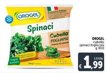 Deco Supermercati Orogel cubello spinaci foglia più g 900 offerta