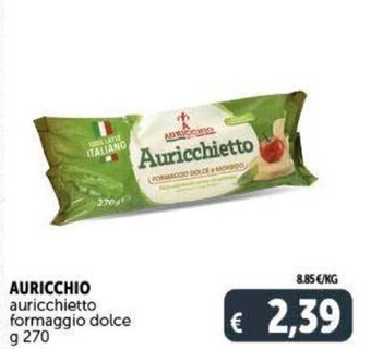 Deco Supermercati Auricchio auricchietto formaggio dolce g 270 offerta