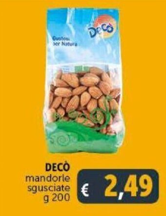 Deco Supermercati Decò mandorle sgusciate g 200 offerta