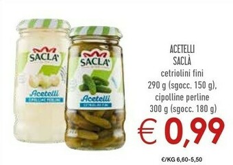 Conad Saclà Cetrioli Acetelli 150 G(ml) offerta