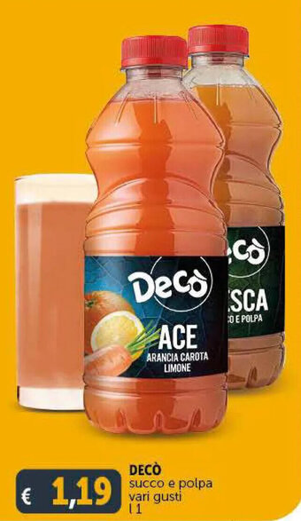 Deco Supermercati Decò succo e polpa vari gusti 1 l offerta