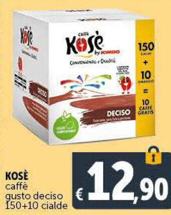 Deco Supermercati Kosè Caffè gusto deciso 150+10 cialde offerta
