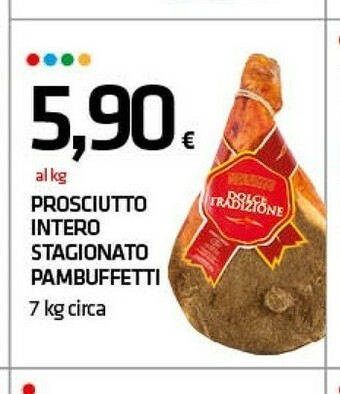 Superconti PROSCIUTTO INTERO STAGIONATO PAMBUFFETI offerta