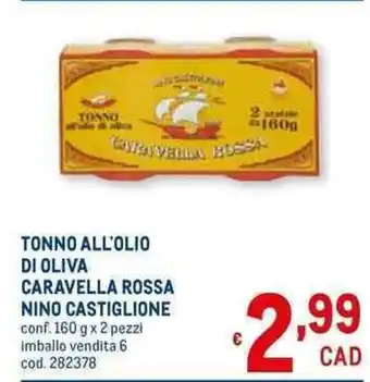 Metro Tonno All'Olio di Oliva Caravella Rossa Nino Castiglione 160 x 2 pezzi offerta