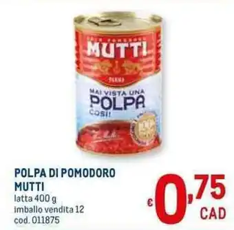 Metro Mutti Polpa di Pomodoro 400 g offerta