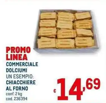 Metro Commerciale Dolciumi Chiacchiere Al Forno 2 kg offerta