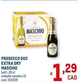 Metro Prosecco Doc Extra Dry Maschio 20 cl offerta