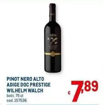 Metro Pinot Nero Alto Adige Doc Prestige Wilhelm Walch 75 cl offerta