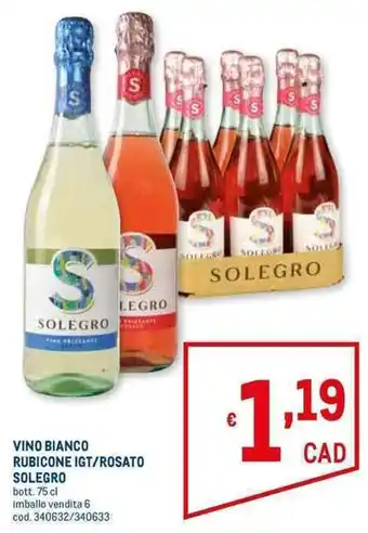 Metro Solegro Vino Bianco Rubicone IGT/Rosato 75 cl offerta