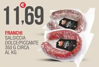 Franchi Salsiccia Dolce/Piccante 350 g circa