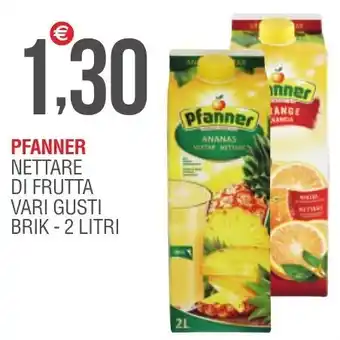 Pfanner Nettare di Frutta Vari Gusti Brik - 2 Litri