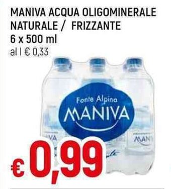 Famila Superstore Maniva Acqua Oligominerale Naturale / Frizzante 6 x 500 ml offerta