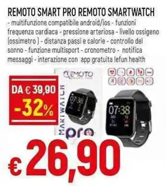 Famila Superstore Remoto Smart Pro Remoto Smartwatch offerta