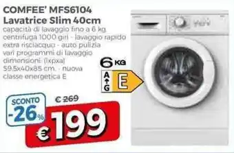 Famila Superstore Comfee' MFS6104 Lavatrice Slim 40cm offerta