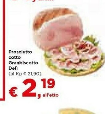 Metà Prosciutto Cotto Granbiscotto Deli offerta