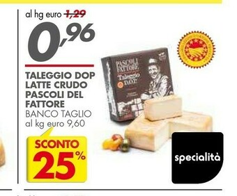 Italmark Pascoli Del Fattore Taleggio Dop Crudo offerta