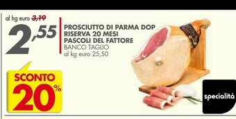 Italmark Prosciutto Di Parma Dop Riserva 20 Mesi Pascoli Del Fattore offerta