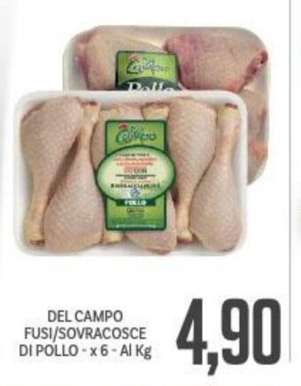Supermercati Piccolo Del Campo Fusi/Sovracosce Di Pollo x 6 Al Kg offerta