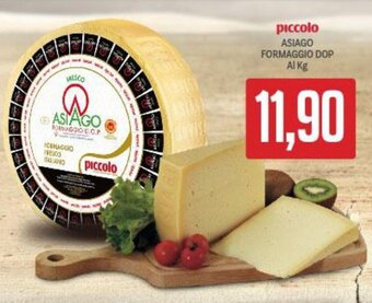 Supermercati Piccolo piccolo Asiago Formaggio DOP Al Kg offerta