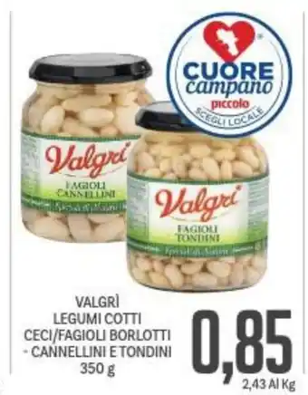Supermercati Piccolo Valgri Legumi Cotti Ceci/Fagioli Borlotti - Cannellini E Tondini 350 g offerta