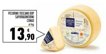 Conad Superstore Conad Pecorino Toscano DOP Sapori&Dintorni offerta