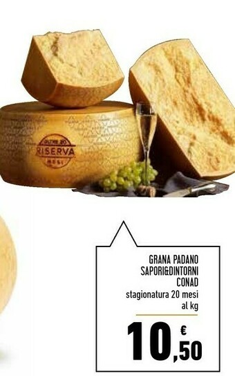 Conad Superstore Conad Grana Padano Sapori&dintorni offerta