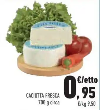 Conad Caciotta Fresca 700 g circa offerta