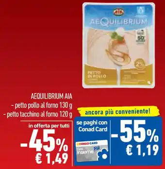 Conad Aequilibrium petto pollo al forno 130 g/petto tacchino al forno 120 g offerta