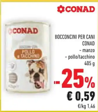 Conad Conad Bocconcini Per Cani manzo,pollo/tacchino 405 g offerta