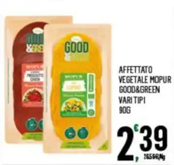 Despar Good&Green Affettato Vegetale Mopur vari tipi 90g offerta