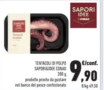 Conad Sapori&Idee Conad Tentacoli Di Polpo 200 g prodotto pronto da gustare nel banco del pesce confezionato offerta