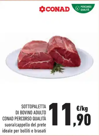 Conad Conad Percorso Qualità Sottopaletta Di Bovino Adulto suora/cappello del prete ideale per bolliti e brasati offerta