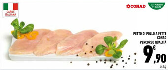 Conad Conad Percorso Qualità Petto di Pollo a Fette offerta