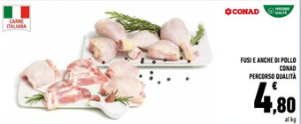 Conad Conad Percorso Qualità Fusi e Anche di Pollo offerta