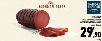 Conad Conad Sapori & Dintorni Bresaola Della Valtellina IGP punta d'anca offerta