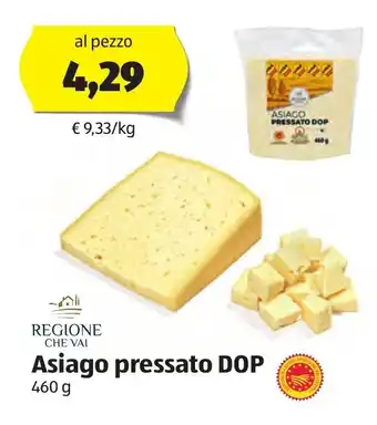ALDI Regione Che Val Asiago pressato DOP 460 g offerta