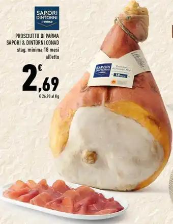 Conad Conad Sapori & Dintorni Prosciutto di Parma stag. minima 18 mesi offerta