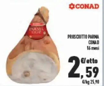 Conad Conad Prosciutto Parma 16 messi offerta